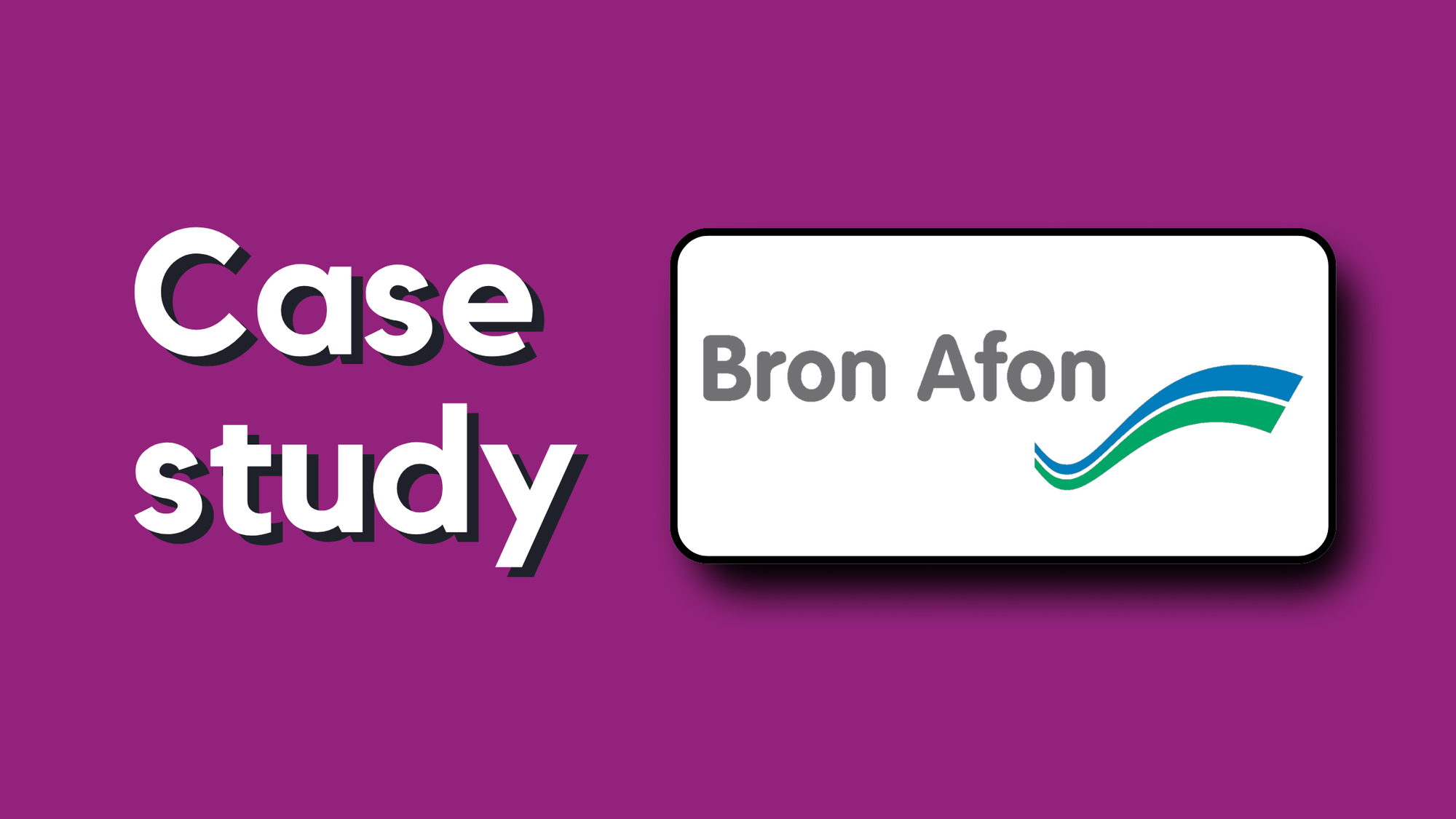 Case study - bron afon